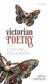 Victorian Poetry and the Culture of Evaluation