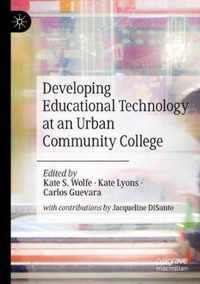 Developing Educational Technology at an Urban Community College