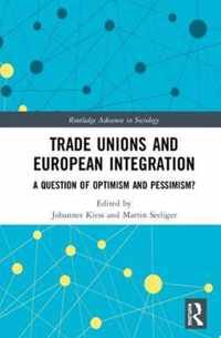 Trade Unions and European Integration