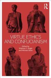 Virtue Ethics and Confucianism