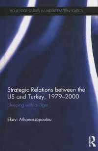 Strategic Relations Between The Us And Turkey 1979-2000