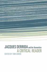 Jacques Derrida and the Humanities