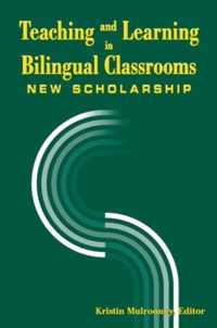 Teaching and Learning in Bilingual Classrooms