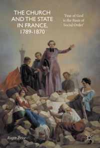 The Church and the State in France, 1789-1870