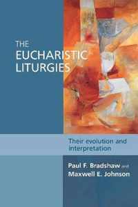 The Eucharistic Liturgies