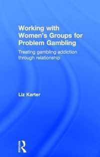 Working with Women's Groups for Problem Gambling