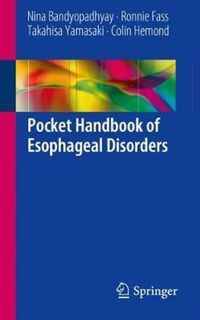 Pocket Handbook of Esophageal Disorders