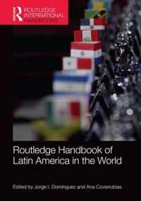 Routledge Handbook of Latin America in the World