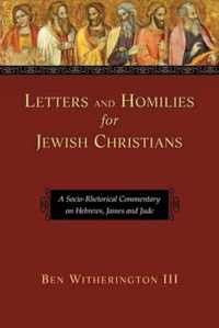 Letters and Homilies for Jewish Christians