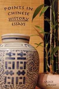 Points in Chinese History -- Essays