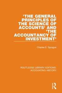 'The General Principles of the Science of Accounts' and 'The Accountancy of Investment'