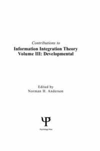 Contributions To Information Integration Theory: Volume 3