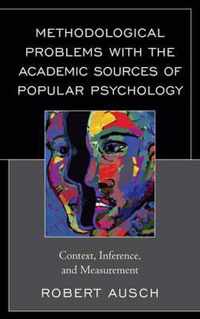 Methodological Problems with the Academic Sources of Popular Psychology