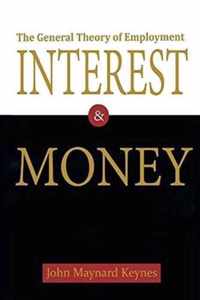 The General Theory of Employment, Interest, and Money