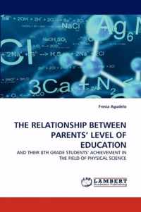 The Relationship Between Parents' Level of Education