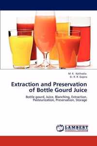 Extraction and Preservation of Bottle Gourd Juice