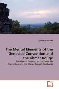 The Mental Elements of the Genocide Convention and the Khmer Rouge