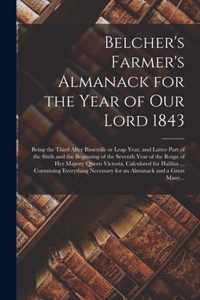 Belcher's Farmer's Almanack for the Year of Our Lord 1843 [microform]