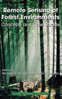 Remote Sensing of Forest Environments: Concepts and Case Studies