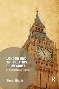 London and the Politics of Memory