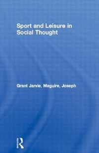 Sport and Leisure in Social Thought