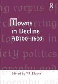 Towns in Decline, AD100-1600