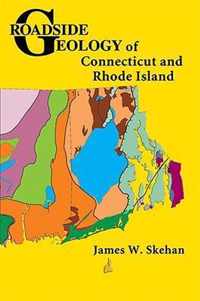 Roadside Geology of Connecticut and Rhode Island