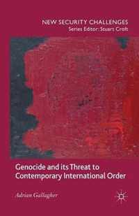 Genocide and its Threat to Contemporary International Order