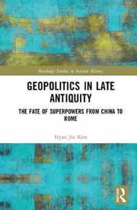 Geopolitics in Late Antiquity