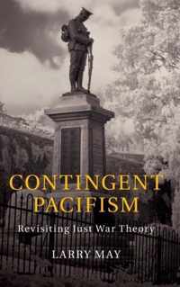 Contingent Pacifism