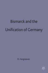 Bismarck and the Unification of Germany