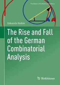 The Rise and Fall of the German Combinatorial Analysis