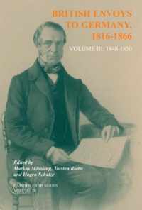 British Envoys to Germany 1816-1866: Volume 3