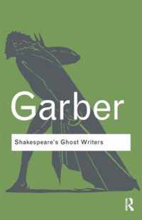 Shakespeare's Ghost Writers