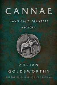 Cannae: Hannibal's Greatest Victory