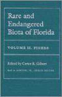 Rare and Endangered Biota of Florida Vol II; Fishes