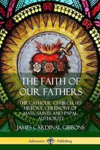 The Faith of Our Fathers