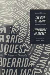 The Gift of Death, Second Edition & Literature in Secret