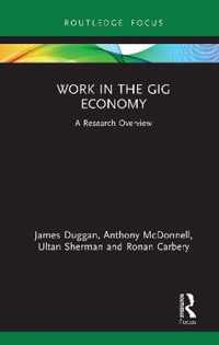 Work in the Gig Economy: A Research Overview