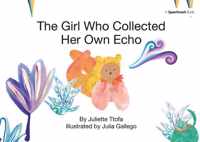 The Girl Who Collected Her Own Echo