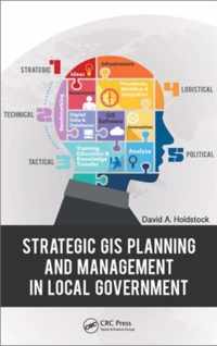 Strategic GIS Planning and Management in Local Government