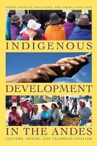 Indigenous Development in the Andes