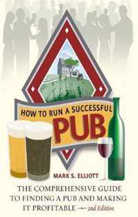 How To Run A Successful Pub 2nd Edition