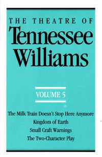 The Theatre of Tennessee Williams Volume V