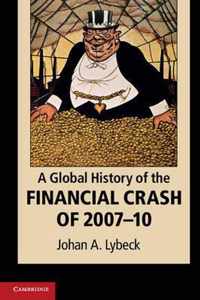 Global History Of The Financial Crash Of 2007-10