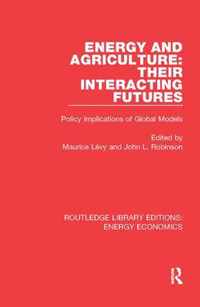 Energy and Agriculture: Their Interacting Futures