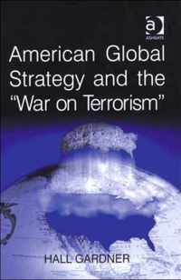 American Global Strategy and the 'War on Terrorism'