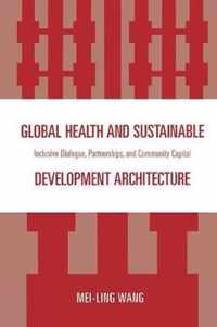 Global Health and Sustainable Development Architecture