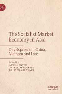 The Socialist Market Economy in Asia