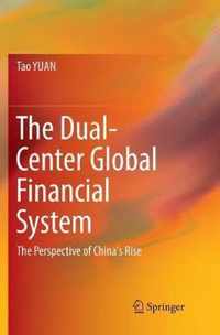 The Dual-Center Global Financial System